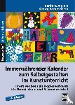 Jaglarz, Barbara, Bemmerlein, Georg - Immerwährender Kalender zum Selbstgestalten im Kunstunterricht