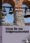 Höhn, Elisabeth - Rätsel für den Religionsunterricht