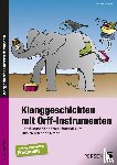Häußler, Michael - Klanggeschichten mit Orff-Instrumenten