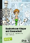 Eggert, Jens - Basiswissen Körper und Gesundheit. 6. - 9. Schuljahr