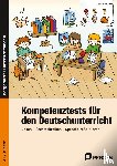 Schmidtke, Inge - Kompetenztests für den Deutschunterricht in Klasse 3 und 4
