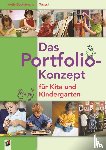  - Das Portfolio-Konzept für Kita und Kindergarten