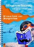 Reinschmidt, Christian - Schwimm-Training - mehr als nur Bahnen ziehen