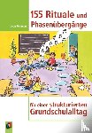 Feldman, Jean - 155 Rituale und Phasenübergänge für einen strukturierten Grundschulalltag