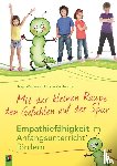 Werneke, Anja, Wollweber, Nicola - Mit der kleinen Raupe den Gefühlen auf der Spur