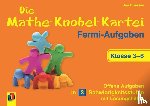 Boesten, Jan - Die Mathe-Knobel-Kartei: Fermi-Aufgaben, Klasse 3-6