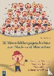 Strobl, Monika - 30 Stimmbildungsgeschichten zum Nach- und Mitmachen