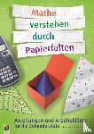 Etzold, Heiko, Petzschler, Ines - Mathe verstehen durch Papierfalten