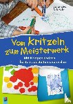 Keller, Tanja, Lantelme, Ute - Vom Kritzeln zum Meisterwerk