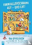 Neubauer, Friederike, Larue, Lydia, Schneider, Maren - Turnhallenschrank auf - und los!