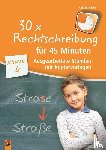 Engelhardt, Anja - 30 x Rechtschreibung für 45 Minuten - Klasse 4
