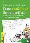 Wehren, Bernd - Bilder erzählen Geschichten - Erste realistische Schreibanlässe