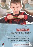 Mandel, Joey - Warum machst du das? Sozial-emotionale Auffälligkeiten von Grundschülern hinterfragen und angemessen reagieren