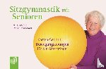 Lantelme, Ute, Schneider, Frauke - Sitzgymnastik mit Senioren