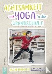 Brug, Femmy - Achtsamkeit und Yoga in der Grundschule