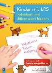 Raschendorfer, Nicola, Schultze-Moderow, Stefanie - Kinder mit LRS individuell und differenziert fördern