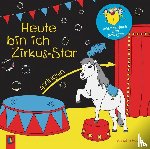 Payr, Annette - Heute bin ich Zirkus-Star