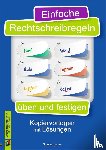 Kistner, Saskia - Einfache Rechtschreibregeln üben und festigen