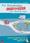  - Mit Satzstraßen Schritt für Schritt zum Deutsch-Profi