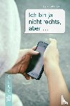 Siebenstein, Anna - Ich bin ja nicht rechts, aber ... Taschenbuch