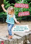 Cornell, Gill, Pirie, Wendy, McCarthy, Cheryl - Bewegen heißt Lernen!
