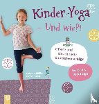 Davies, Birthe, Schößler, Maike - Kinder-Yoga - Und wie?!