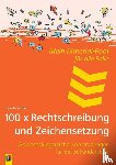 Rathjen, Daniela - 100 x Rechtschreibung und Zeichensetzung