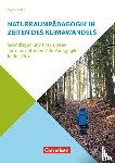 Miklitz, Ingrid - Naturraumpädagogik in Zeiten des Klimawandels