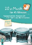 Steurich, Christina - 20 x Musik für 45 Minuten - Klasse 1/2