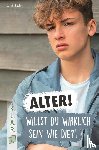 Kaster, Armin - Alter! Willst du wirklich sein wie die?!