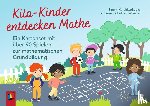 Fritz-Stratmann, Annemarie, Karahisarlioglu, Sinem - Kita-Kinder entdecken Mathe