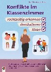 Blum, Eva, Blum, Hans-Joachim - Konflikte im Klassenzimmer rechtzeitig erkennen, deeskalieren, lösen
