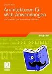 Bauer, Günther - Architekturen für Web-Anwendungen - Eine praxisbezogene Konstruktions-Systematik