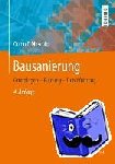 Moschig, Guido F. - Bausanierung - Grundlagen - Planung - Durchführung