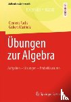Fuchs, Clemens, Wustholz, Gisbert - UEbungen zur Algebra