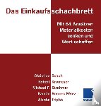 Christian Schuh, Robert Kromoser, Michael Strohmer, Ramon Romero Perez - Das Einkaufsschachbrett