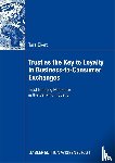 Tara Ebert - Trust as the Key to Loyalty in Business-to-Consumer Exchanges