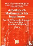 Finckenstein, Karl, Wegmann, Helmut, Schellhaas, Helmut, Lehn, Jürgen - Arbeitsbuch Mathematik für Ingenieure, Band II