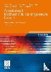 Karl Finckenstein, Jurgen Lehn, Helmut Schellhaas, Helmut Wegmann - Arbeitsbuch Mathematik Fur Ingenieure, Band I