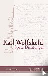 Wolfskehl, Karl - Späte Dichtungen