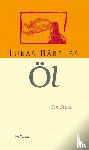 Bärfuss, Lukas - Öl