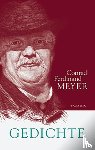 Meyer, Conrad Ferdinand - Sämtliche Werke 1. Gedichte