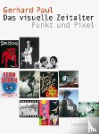 Paul, Gerhard - Das visuelle Zeitalter
