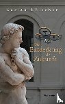 Hölscher, Lucian - Die Entdeckung der Zukunft