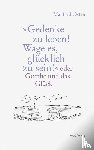 Osten, Manfred - »Gedenke zu leben! Wage es, glücklich zu sein!«