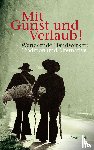  - Mit Gunst und Verlaub!