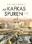 Binder, Hartmut - Auf Kafkas Spuren