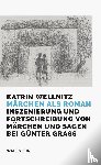 Wellnitz, Katrin - Märchen als Roman