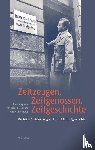  - Zeitzeugen, Zeitgenossen, Zeitgeschichte