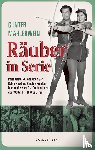 Mahlerwein, Gunter - Räuber in Serie